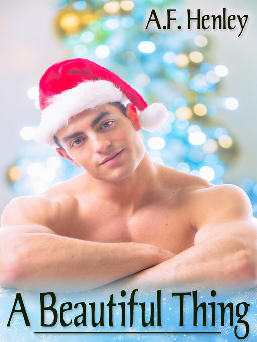 Title details for A Beautiful Thing by A.F. Henley - Available